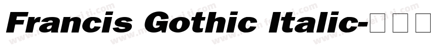 Francis Gothic Italic字体转换